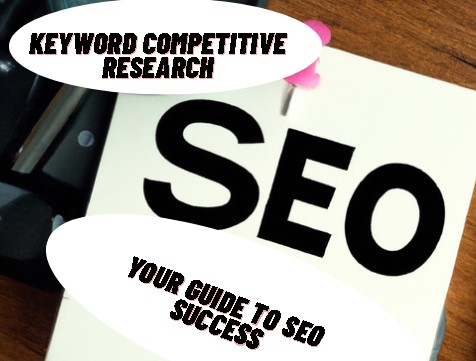 Keyword Competitive Research