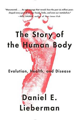 The Story of the Human Body: Evolution, Health, and Disease Cover