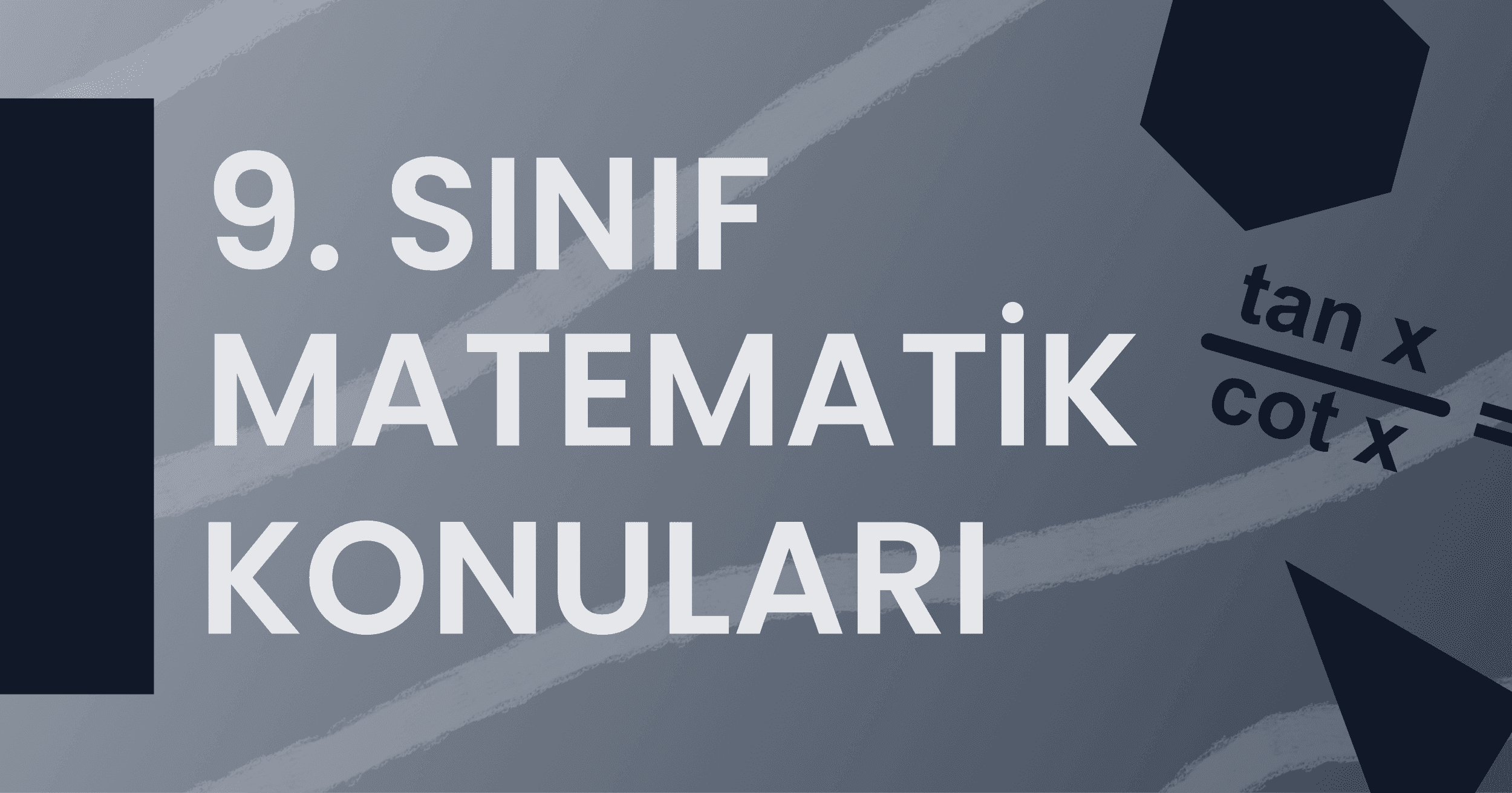 9. Sınıf Matematik Konuları