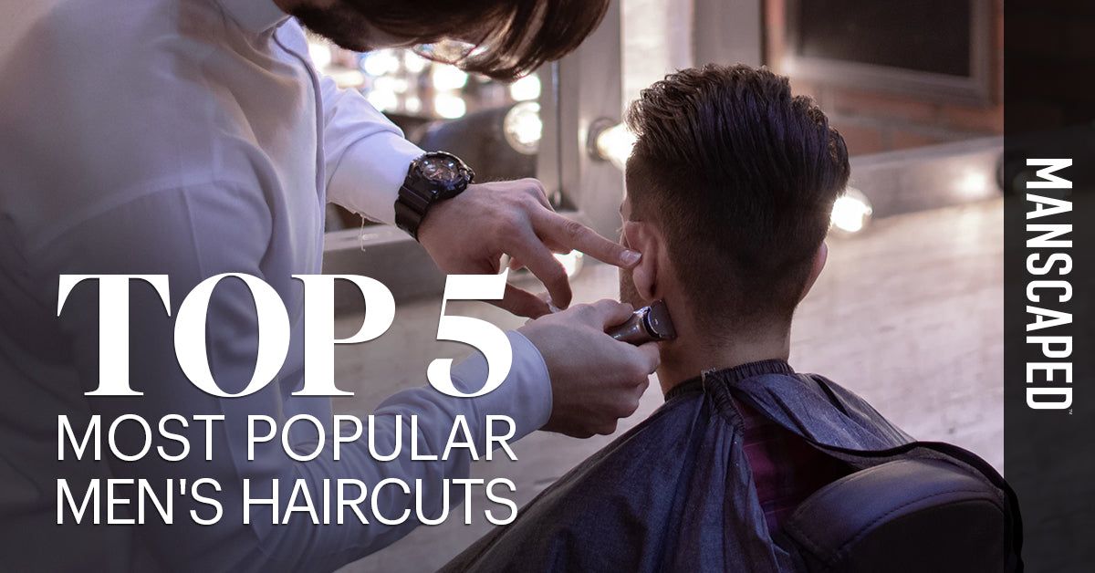 Top 5 Most Popular Men's Haircuts