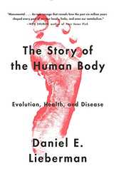 Related book The Story of the Human Body: Evolution, Health, and Disease Cover