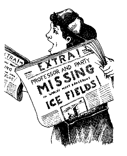 Girl holding newspaper that reads 'Professor and Party missing in world's most dangerous ice fields.