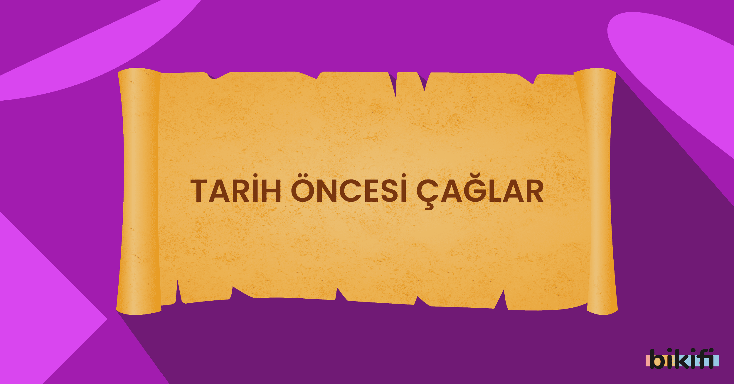 Tarih Öncesi Çağlar
