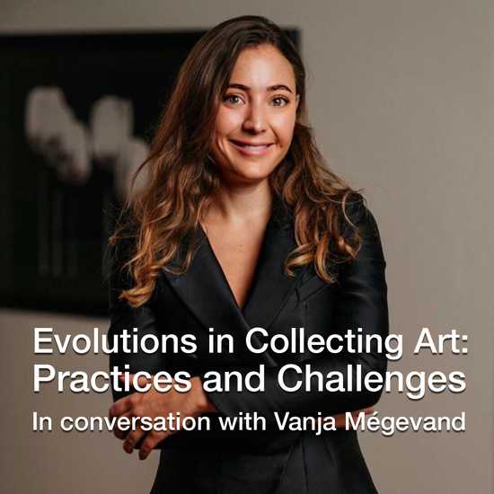 Evolutions in Collecting Art: Practices and Challenges