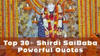 32 Best Shirdi Sai Baba Quotes In English Which Are Useful In Life