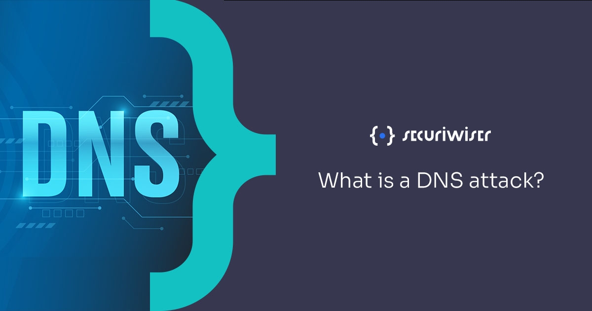 What is a DNS Attack? 