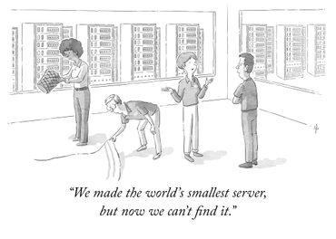 New Yorker style illustration. 4 co-workers are searching for something in a data center server room. The caption reads: We made the world's smallest server, but now we can't find it.