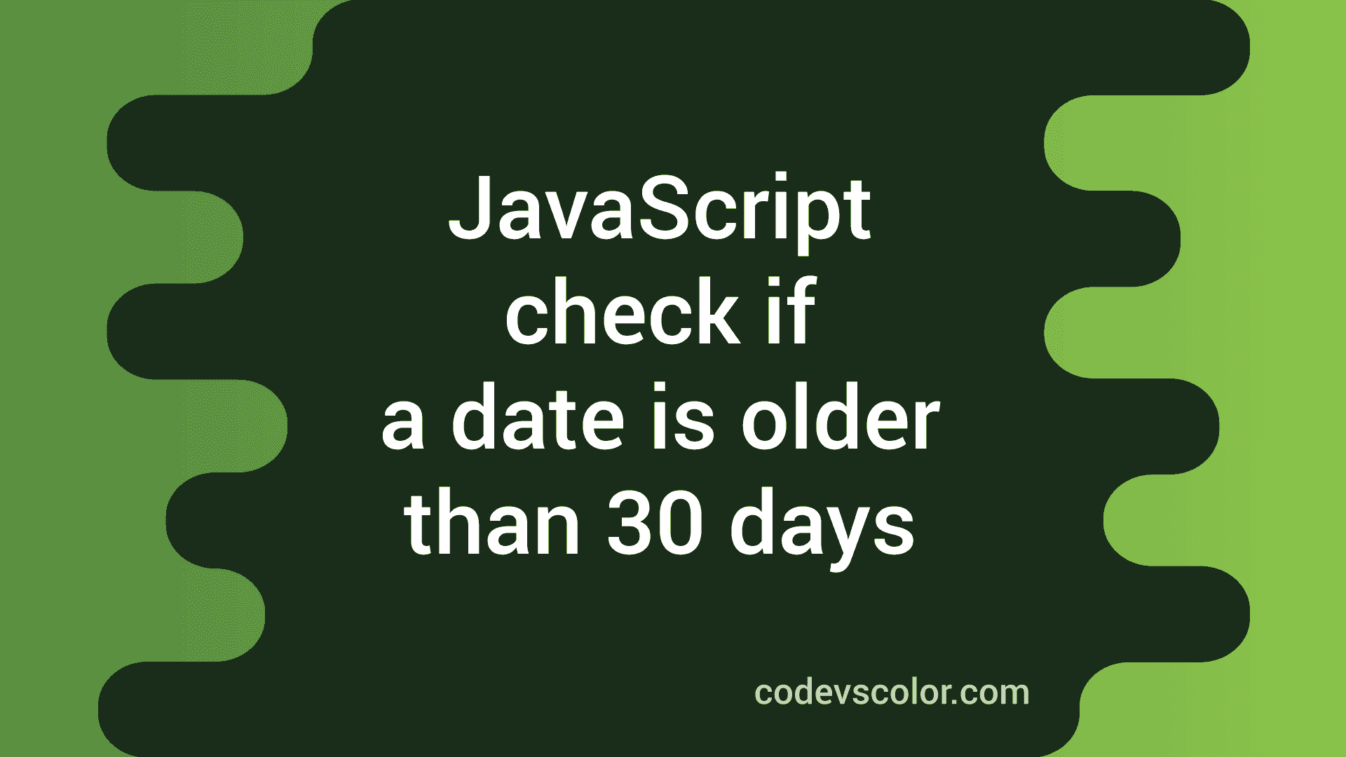 how-to-check-if-a-date-is-older-than-one-month-or-30-days-in-javascript