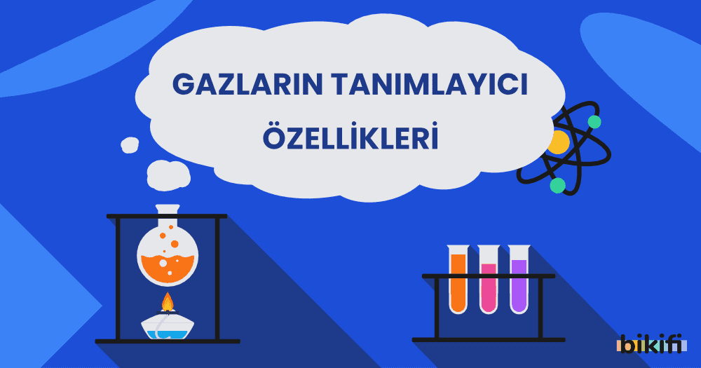 Gazların Tanımlayıcı Özellikleri
