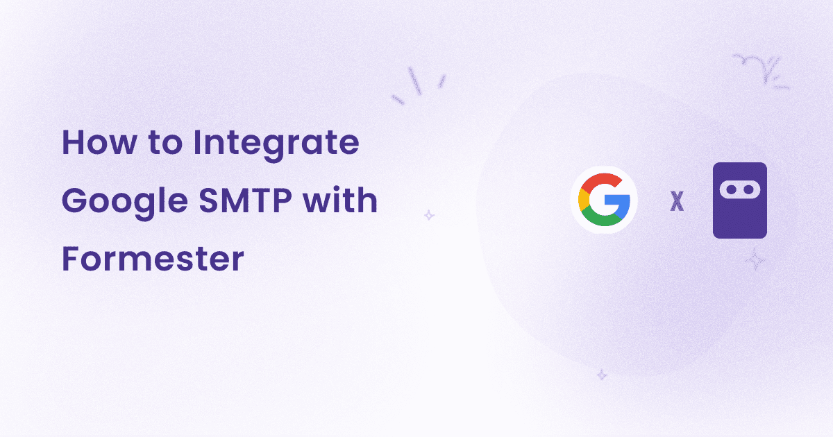 How to integrate Google SMTP with formester