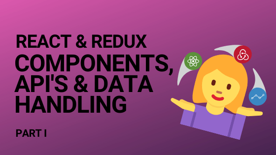 Blog header image for the post on react redux and api data handling