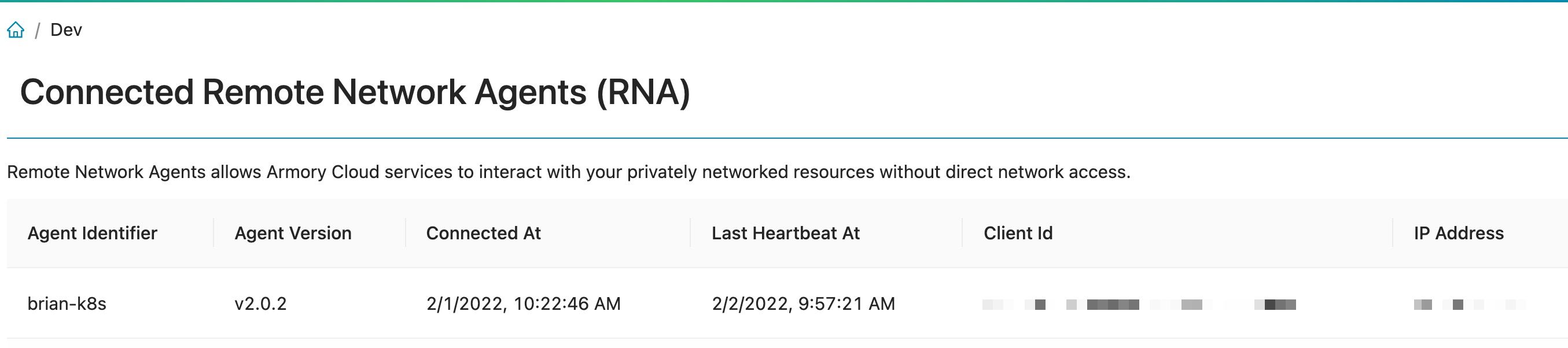 The Connected Remote Network Agents page shows connected agents and the following information: Agent Identifier, Agent Version, Connection Time when the connection was established, Last Heartbeat time, Client ID, and IP Address.