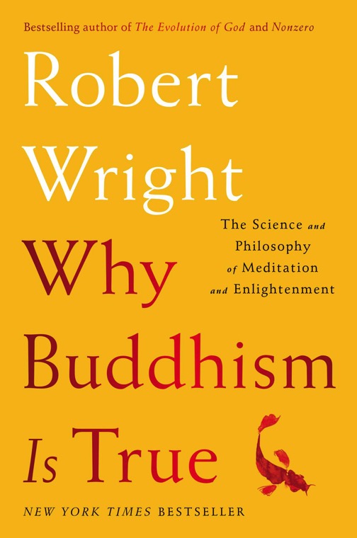 Why Buddhism is True