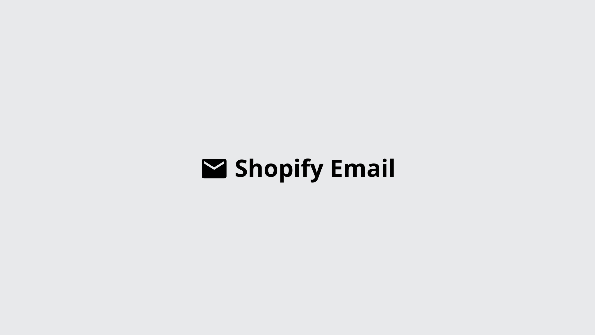 Email marketing on Shopify stores