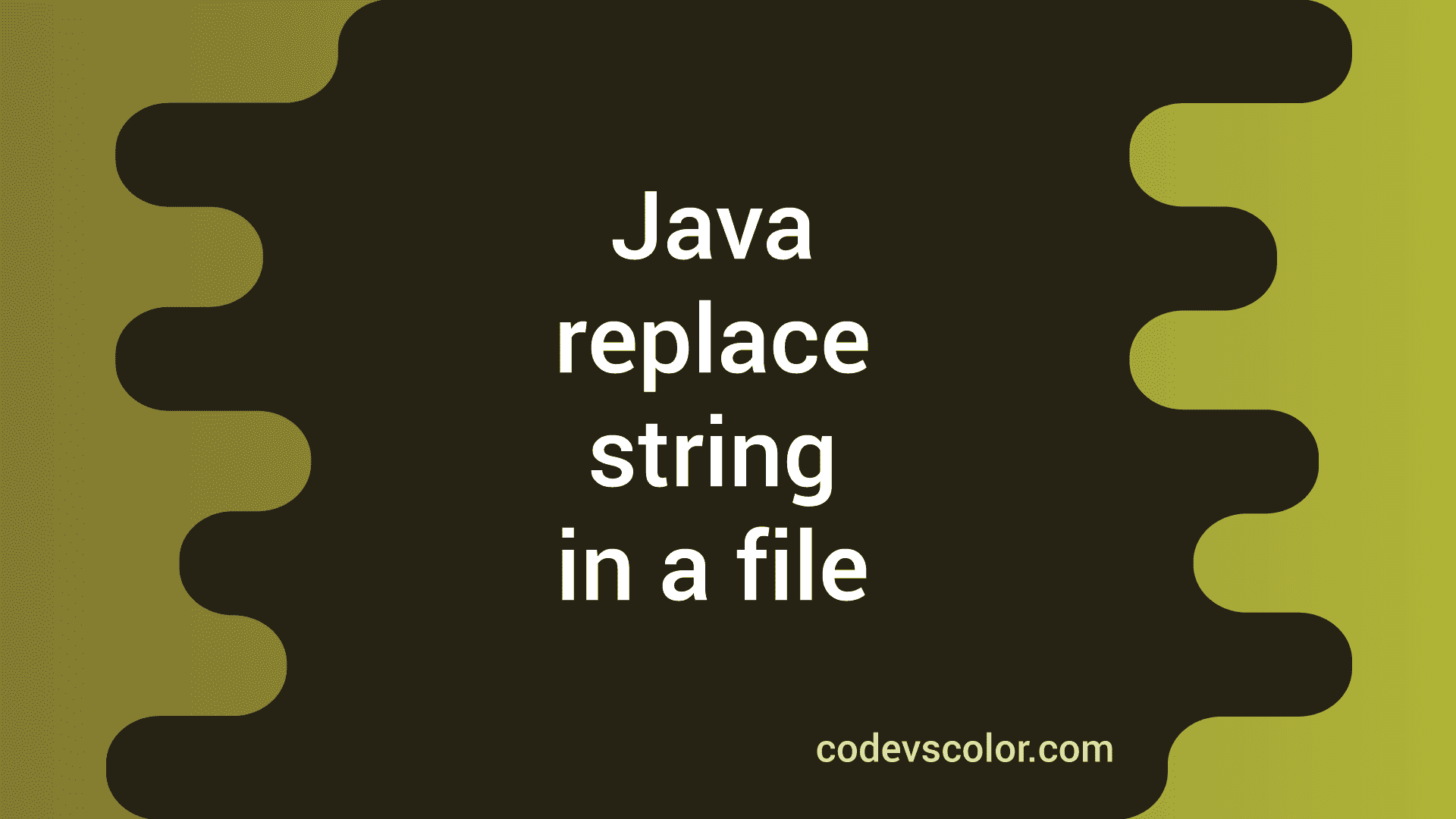 Java program to replace string in a file CodeVsColor