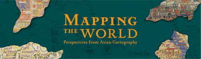 A title card labelled Mapping the World: Perspectives from Asian Cartography.