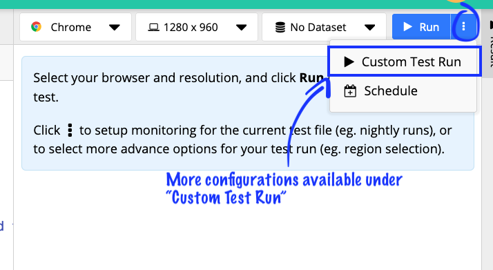Access more configurations from "Custom Test Run"