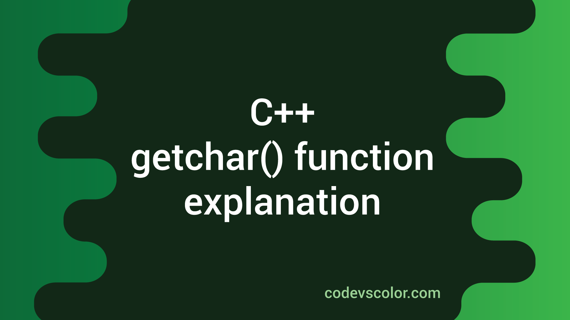 C++ getchar() function explanation with example - CodeVsColor