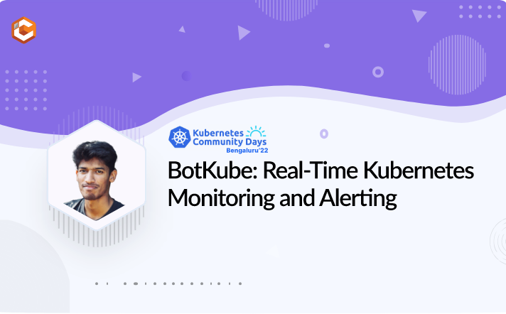 BotKube: Real-Time K8s Monitoring & Alerting