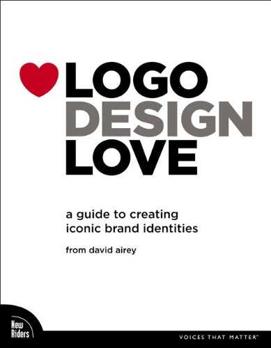 Logo Design Love: A Guide to Creating Iconic Brand Identities Cover
