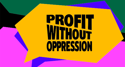Profit without oppression