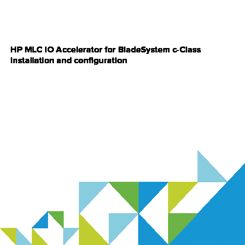 HP MLC IO Accelerator for BladeSystem c-Class installation and configuration