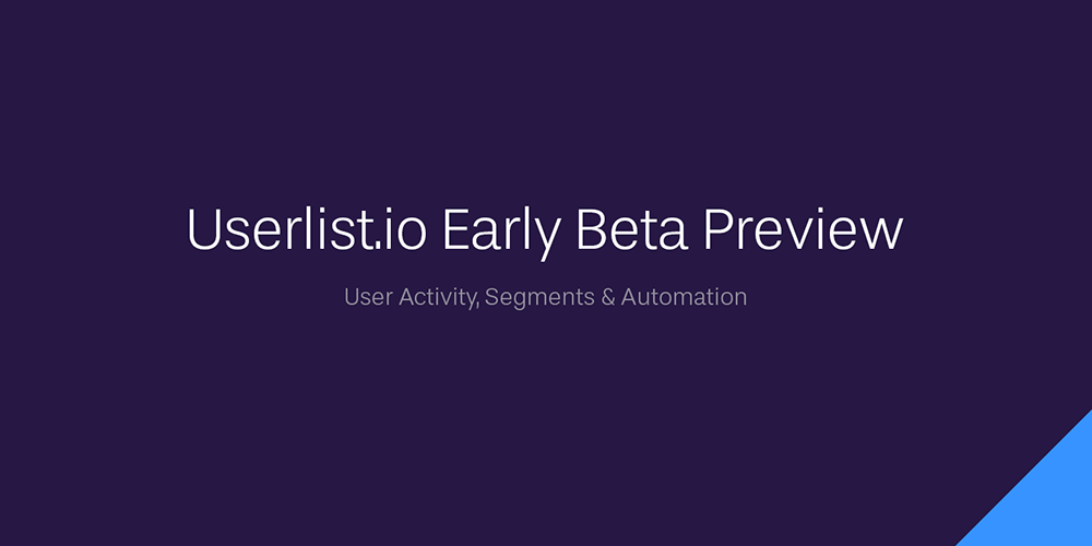 Userlist Early Beta Preview (Video Walkthrough)