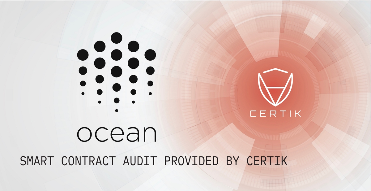 CertiK has completed a security audit of the Ocean Protocol Token and confirms the quality of smart contracts