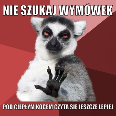 Pod ciepłym kocem czyta się jeszcze lepiej
