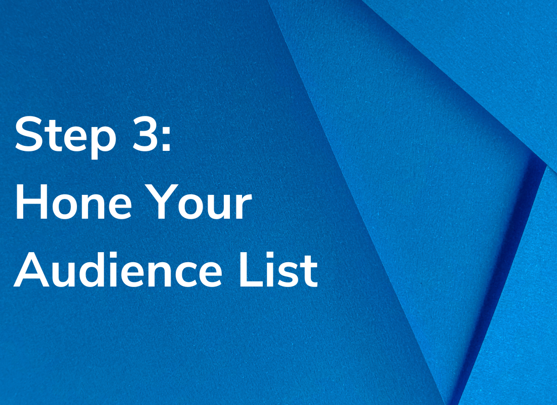 Hone your audience list
