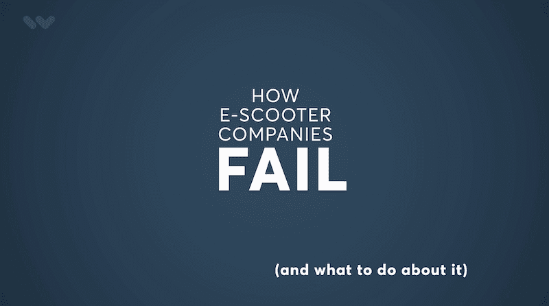 How E-Scooter Companies Fail [Video]