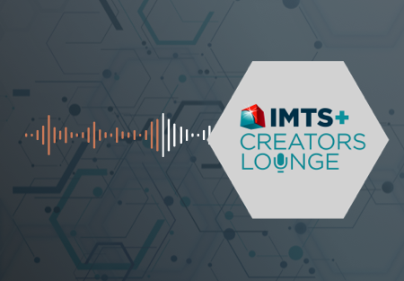 Mfg Day 2022 - IMTS+ Creators Lounge Rewind