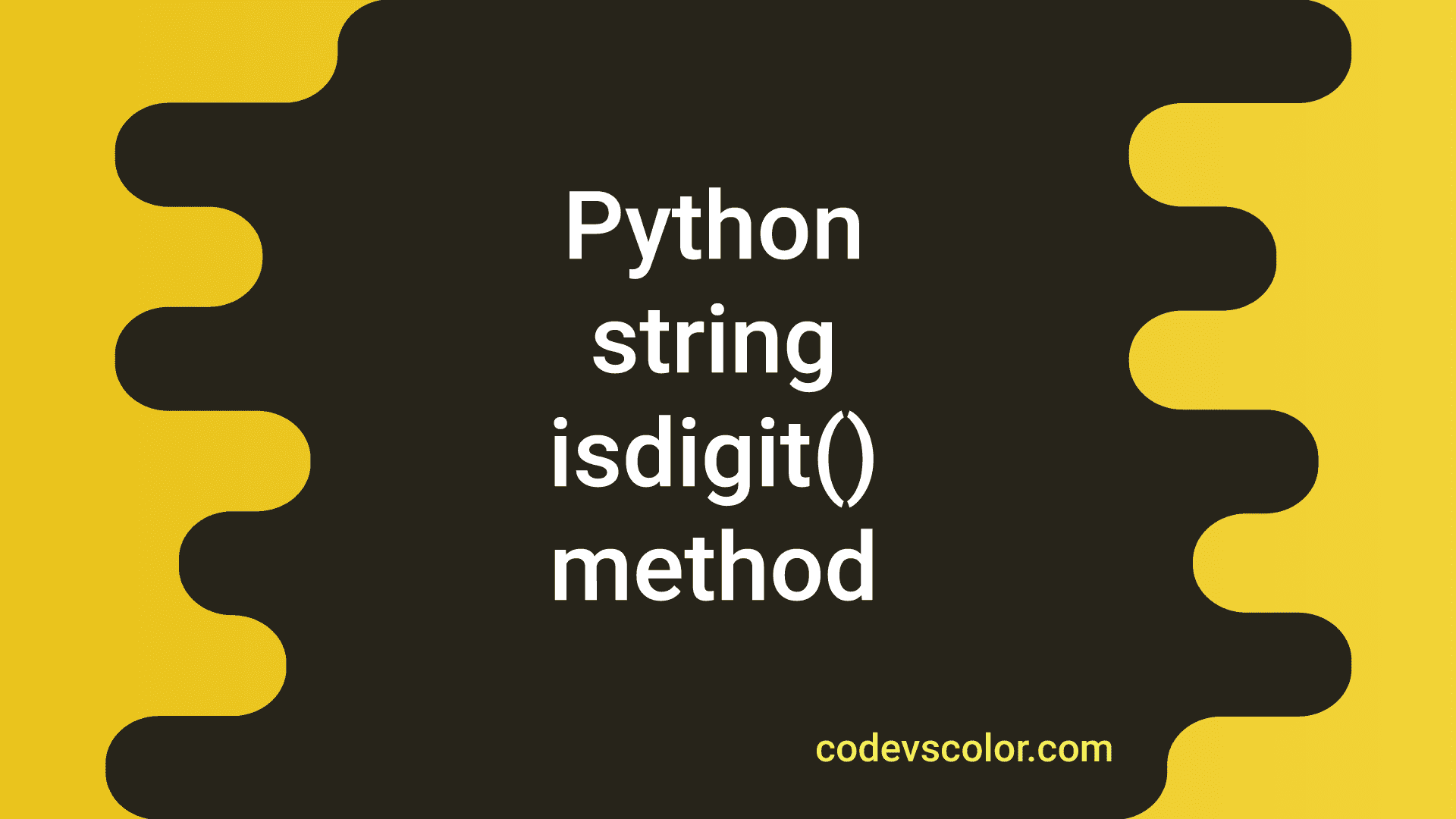 Python string isdigit() method explanation with example CodeVsColor