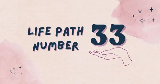 Life Path Number 33 Explained