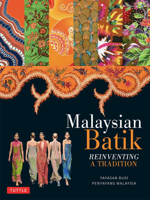 Malaysian Batik, Reinventing a Tradition