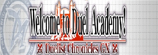 Duelist Chronicles GX: Welcome to Duel Academy | YuGiOh! Duel Links Meta
