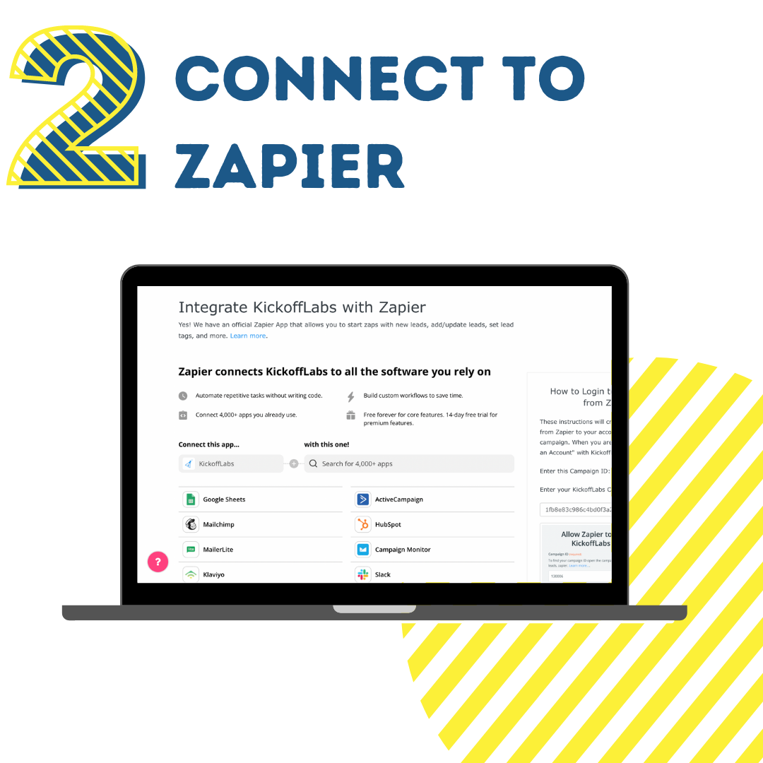 Connect your campaign to Zapier.