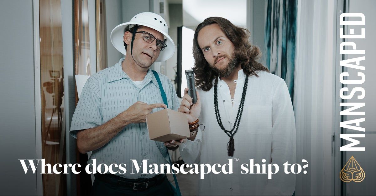 Where Does Manscaped™ Ship To? | Manscaped™ Blog Where Does Manscaped™ Ship To? | Manscaped™ Blog
