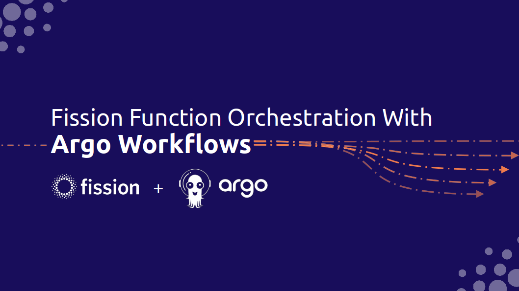 Orchestrate Workflows using Fission and Argo Workflows