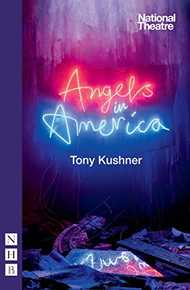 Angels in America: Millennium Approaches & Perestroika (NHB Modern Plays)