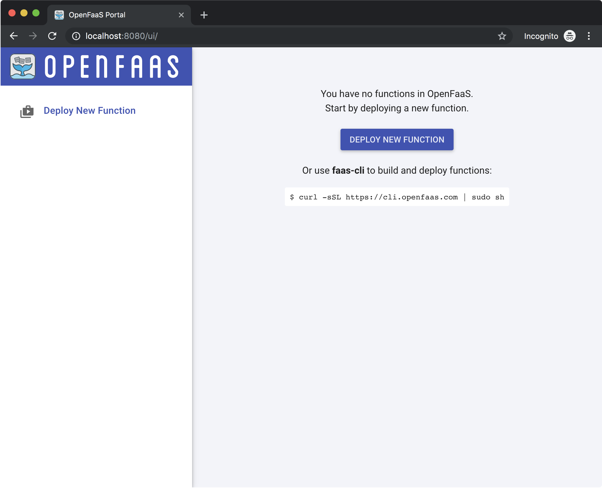 The OpenFaaS Local Dashboard The OpenFaaS Dashboard