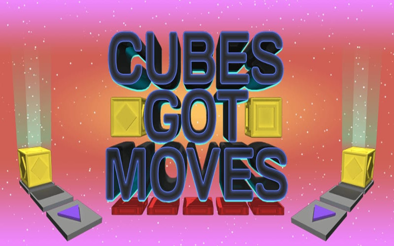 Cubes Got Moves