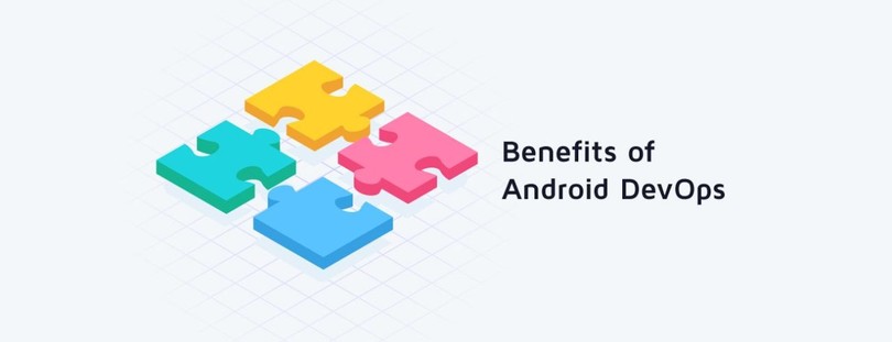 What are the Benefits of Android DevOps?
