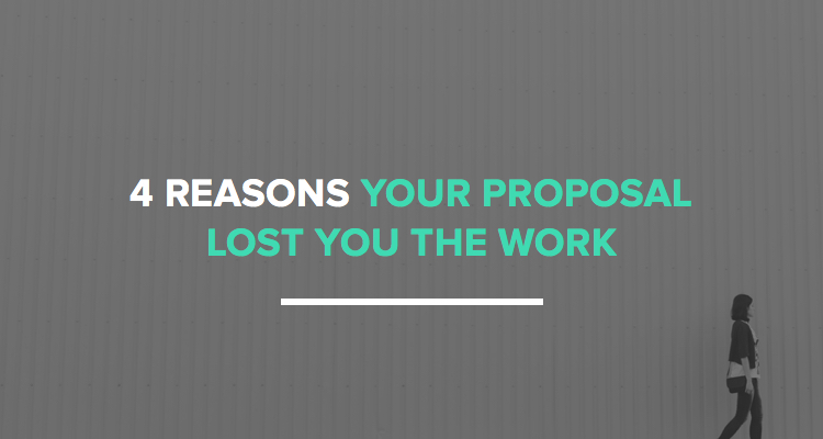 4 reasons your proposal lost you the work