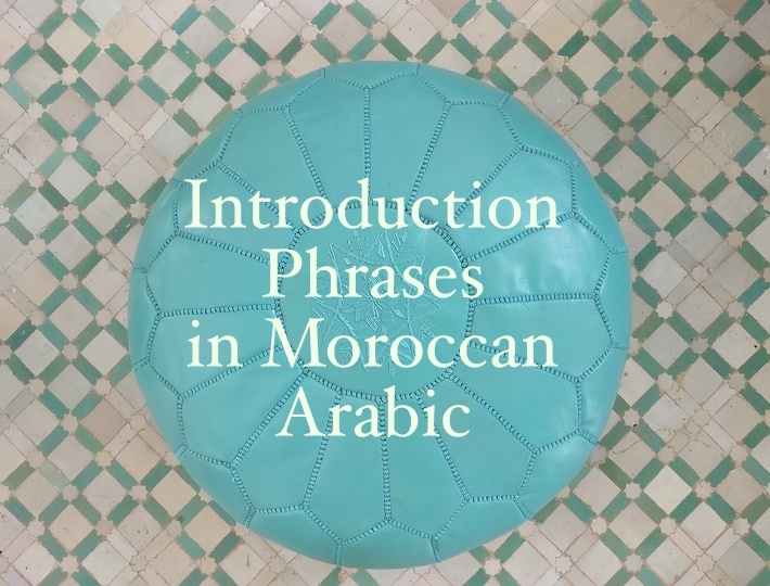 20 Moroccan Arabic Introduction Phrases