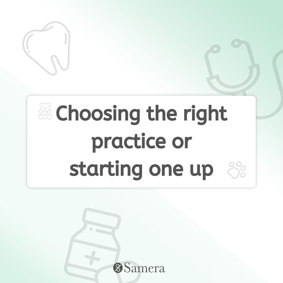 Choosing the right practice or starting one up