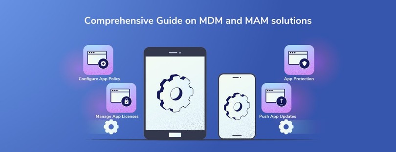 What Is Not Part of an MDM / MAM Solution?