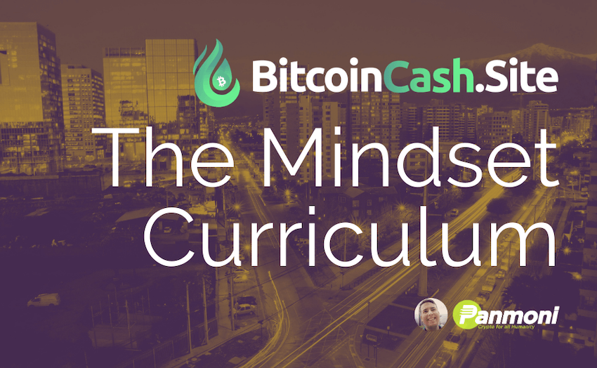The BitcoinCash.site Mindset Curriculum