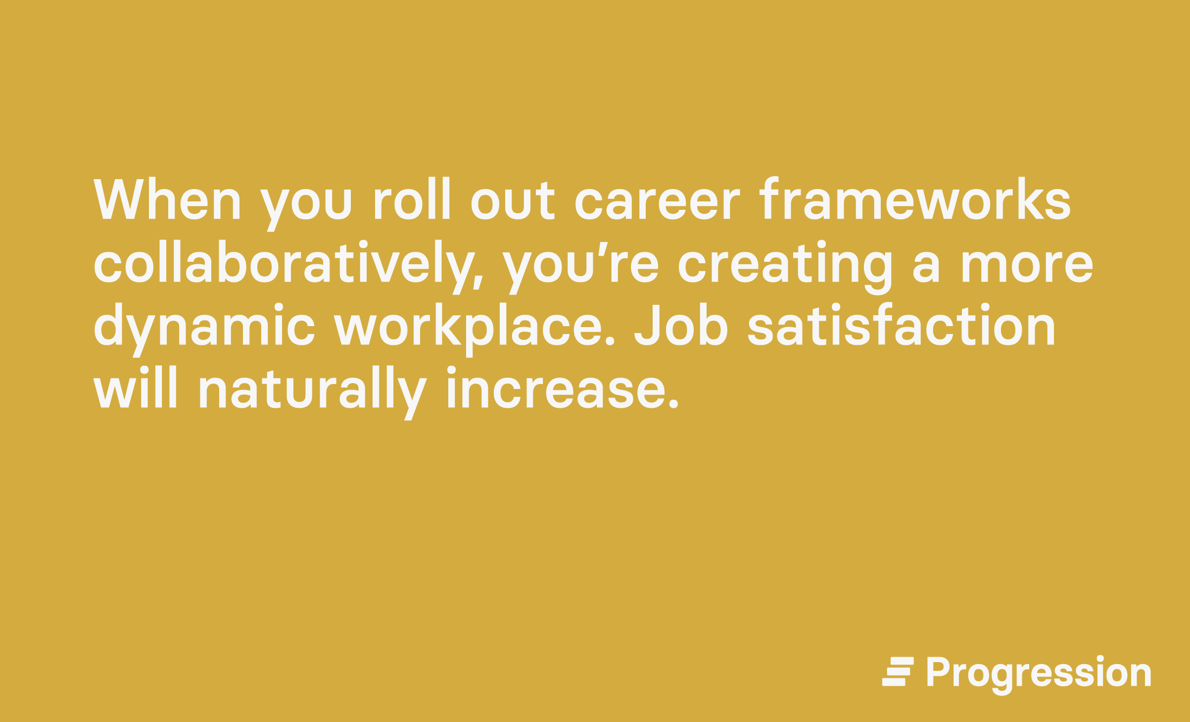 Graphic highlighting how career frameworks help increase job satisfaction