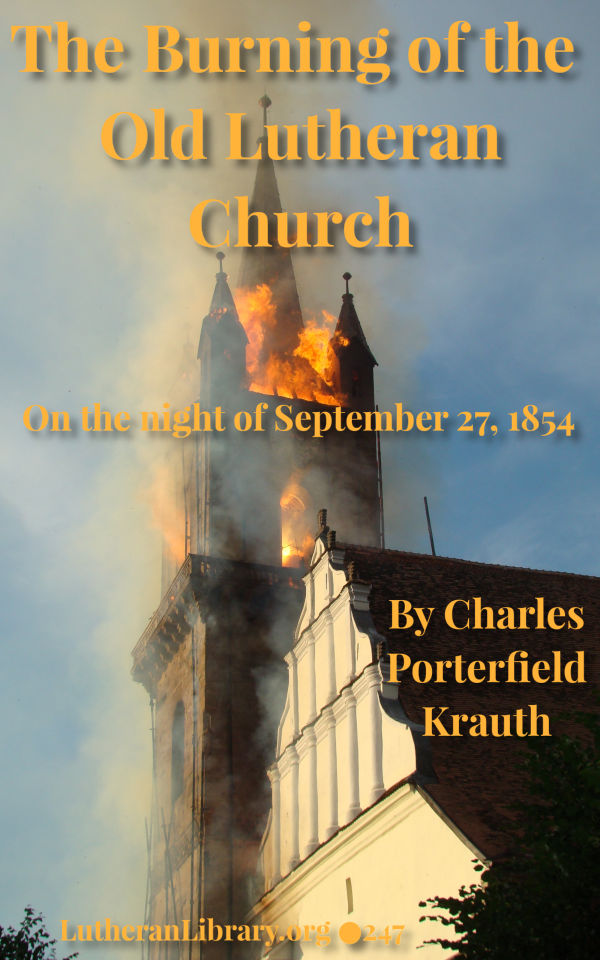 The Burning Of The Old Lutheran Church by Charles Krauth